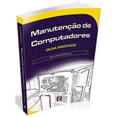 Manutenção de computadores: Guia prático