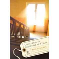 Conhecendo As Doutrinas Da Biblia