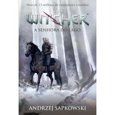 Livro - A Senhora do lago - The Witcher - A saga do bruxo Geralt de Rí