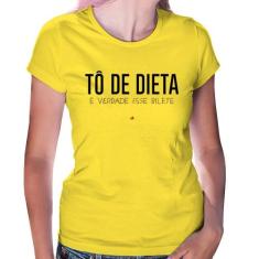 Baby Look Tô de dieta, é verdade esse bilete - Foca na Moda, Amarelo, 
