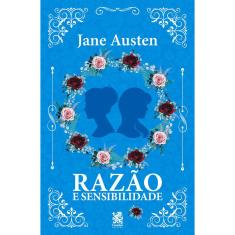 Razão e Sensibilidade - Jane Austen