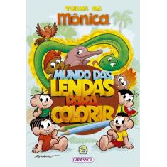 Livro - Turma da Mônica - Mundo das Lendas para Colorir