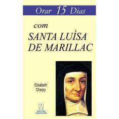Orar 15 Dias Com Santa Luisa De Marillac