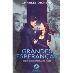 Grandes Esperanças - Edição Bilíngue