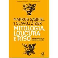 Mitologia, loucura e riso
