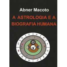 Astrologia e a biografia humana, a
