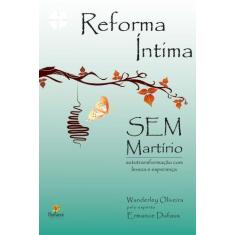 Livro - Reforma íntima sem martírio