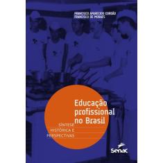 Livro - Educação profissional no Brasil
