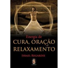 Energia de Cura, Oração e Relaxamento