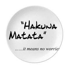 Placa decorativa de porcelana Salver Prato de jantar No worries