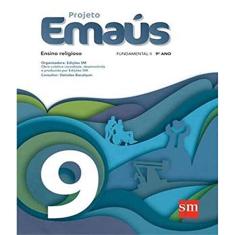 Projeto Emaús. Ensino Religioso. 9º Ano