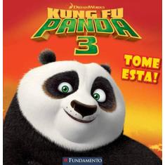 Livro - Kung Fu Panda 3 - Tome Esta! (Dreamworks)