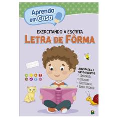 Livro - Aprenda em casa Exercitando a Escrita: Letra de Fôrma