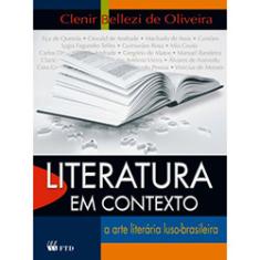Literatura em contexto - A arte literaria luso-brasileira