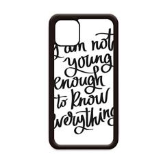 Capa I Am Not Young Enouth to Know Everything para iPhone 12 Pro Max para Apple Mini Mobile Case Shell