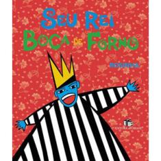 Seu Rei Boca De Forno