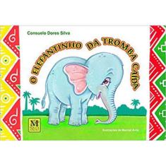 O Elefantinho Da Tromba Caída