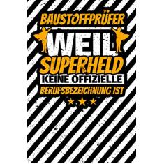 Notizbuch liniert: Baustoffprüfer Geschenke lustiger Spruch