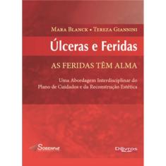 Ulceras E Feridas As Feridas Tem Alma
