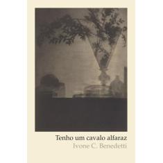 Livro - Tenho um cavalo alfaraz