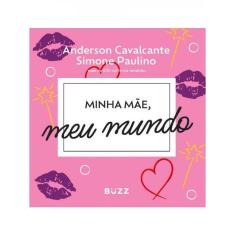 Minha Mãe, Meu Mundo