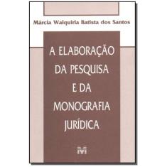 Livro - Elaboração da pesquisa e da monografia jurídica - 1 ed./2004