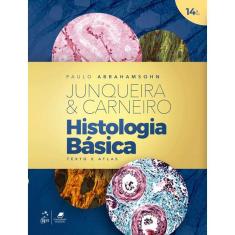 Histologia Básica: Texto e Atlas