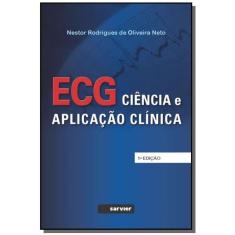 Ecg Ciencia E Aplicacao Clinica