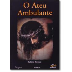 Ateu Ambulante, O