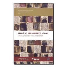 Ateliê do Pensamento Social - A Pesquisa Sobre o Brasil no Exterior So