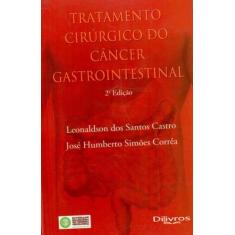 Tratamento Cirurgico Do Cancer Gastrointestinal - Di Livros Editora Lt