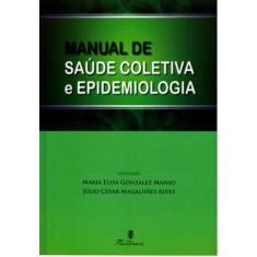 Livro Manual De Saúde Coletiva E Epidemiologia