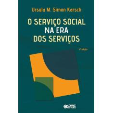 Livro - O Serviço Social Na Era Dos Serviços
