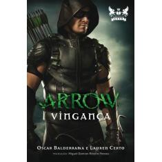 Livro - Arrow Vingança