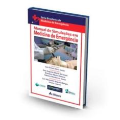 Manual De Simulações Em Medicina De Emergência