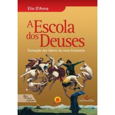 Livro - A Escola dos Deuses