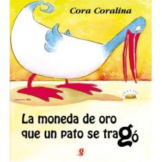 Livro - La moneda de oro que un pato se tragó
