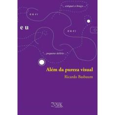 Além Da Pureza Visual