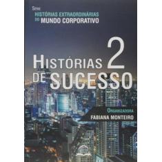 Historias de sucesso 2 - GLOBAL PARTNERS EDITORA