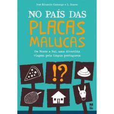 No Pais Das Placas Malucas