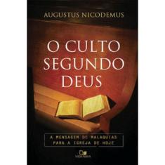 Culto Segundo Deus, O