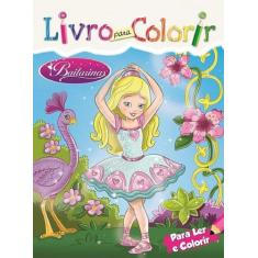 Livro Para Colorir: Bailarinas - Bicho Esperto, 3