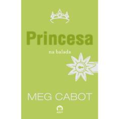 Livro - Princesa na balada (Vol. 7 O diário da Princesa)