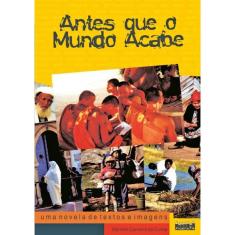 Antes Que O Mundo Acabe