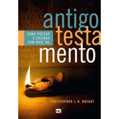 Livro - Como pregar e ensinar com base no Antigo Testamento
