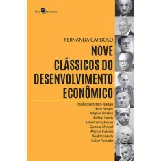 Nove Clássicos Do Desenvolvimento Econômico