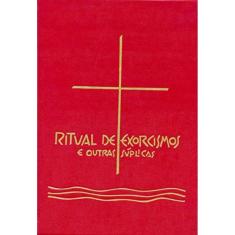 Ritual De Exorcismos E Outras Suplicas