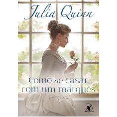 Livro - Como se casar com um marquês (Agentes da Coroa  Livro 2)