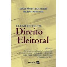 Livro - Elementos de Direito Eleitoral - 8ª Edição 2023 - Saraiva JUR