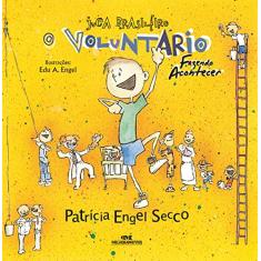 Juca Brasileiro: O Voluntário